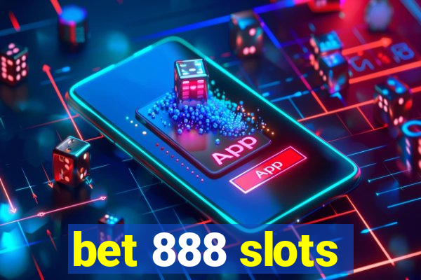 bet 888 slots